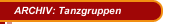 ARCHIV: Tanzgruppen