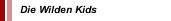Die Wilden Kids