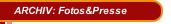 ARCHIV: Fotos&Presse