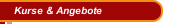 Kurse & Angebote